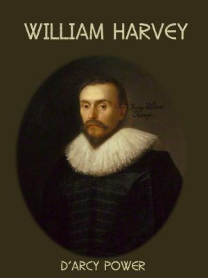 Cover of the book William Harvey (Illustrated) by Carveth Read