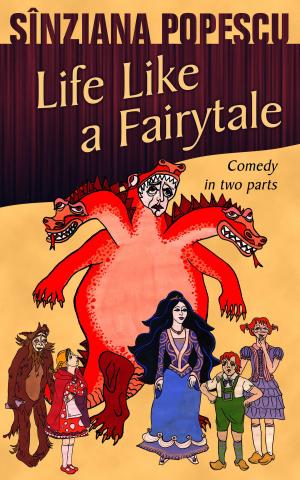 Cover of the book Life Like a Fairytale by Rino Negrogno