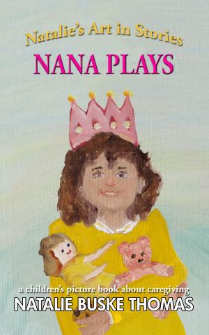 Cover of the book Nana Plays by Patricia Wooster
