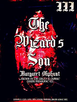 Cover of the book The Wizard's Son, Volume 3 (of 3) by Cristiane Serruya
