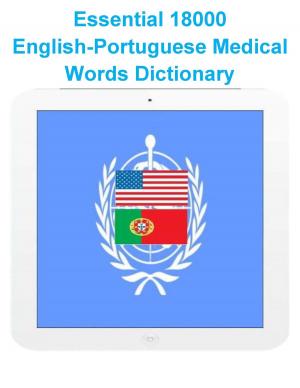 Cover of Essential 18000 English-Portuguese Medical Words Dictionary