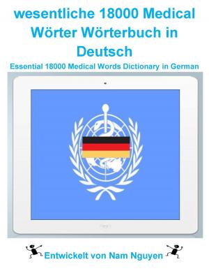 Book cover of wesentlichen 18000 Medical Wörter Wörterbuch in Deutsch