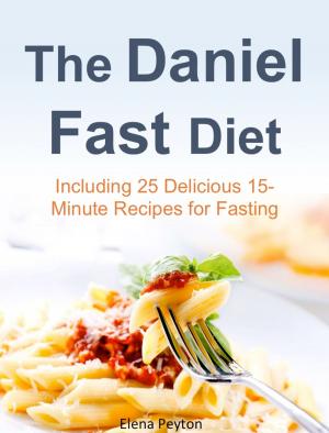 Cover of the book The Daniel Fast Diet by Jamie Wright