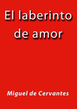 Cover of the book El laberinto de amor by Pedro Antonio de Alarcón