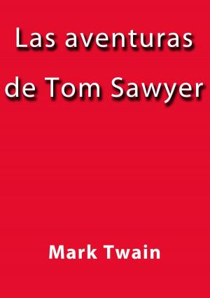 Cover of the book Las aventuras de Tom Sawyer by Fernán Caballero