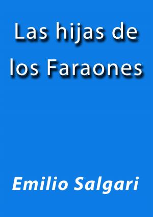 Cover of the book Las hijas de los faraones by Rudyard Kipling