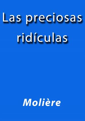 Cover of the book Las preciosas ridículas by Walter Scott