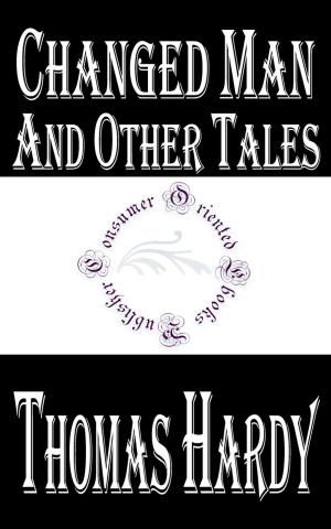 Cover of the book Changed Man and Other Tales by Anonymous