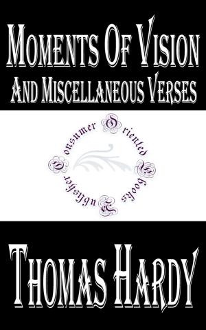 Cover of the book Moments of Vision and Miscellaneous Verses by Anonymous