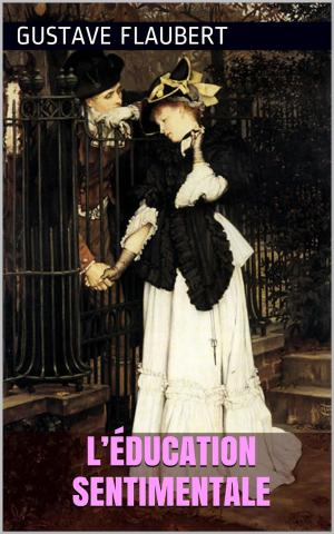 Cover of the book L’Éducation sentimentale by Philippe Tamizey de Larroque