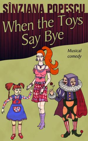 Cover of the book When the Toys Say Bye by 