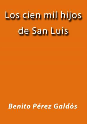 Cover of the book Los cien mil hijos de San Luis by Immanuel Kant