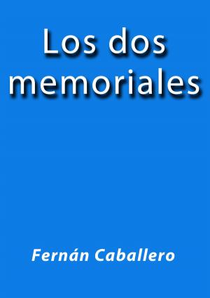 Cover of the book Los dos memoriales by Mariano José de Larra