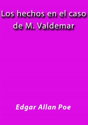 Cover of the book Los hechos en el caso de M. Valdemar by Rubén Darío