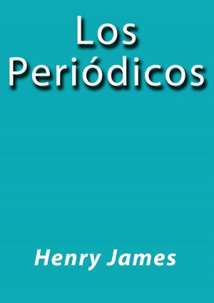 Cover of the book Los periódicos by Juan Valera
