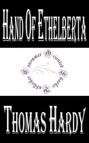 Cover of the book Hand of Ethelberta by T.J. Omnomdeplume