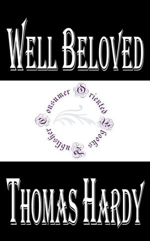 Cover of the book Well Beloved by Ambrose Bierce
