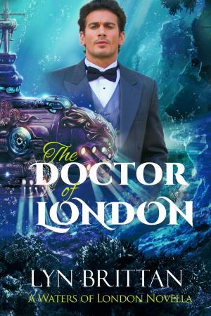 Cover of the book The Doctor of London by Lyn Brittan