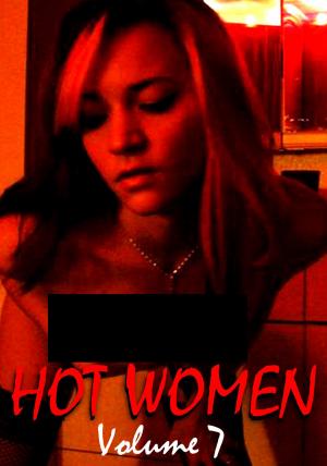 Cover of the book Hot Women Volume 7 - A sexy photo book by Mandy Rickards, Lisa Barnes, Kate Halliday
