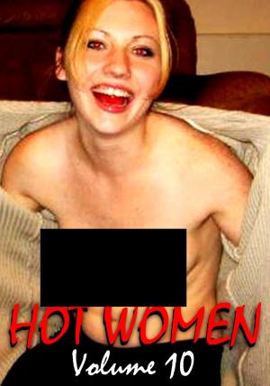 Cover of Hot Women Volume 10 - A sexy photo book