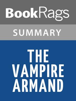 Cover of the book The Vampire Armand by Anne Rice l Summary & Study Guide by BookRags