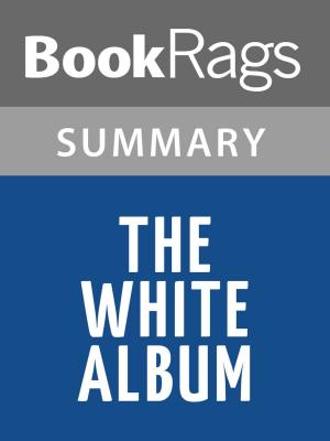 bigCover of the book The White Album by Joan Didion l Summary & Study Guide by 