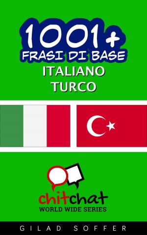 Cover of 1001+ Frasi di Base Italiano - Turkish