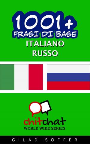 Cover of 1001+ Frasi di Base Italiano - Russo