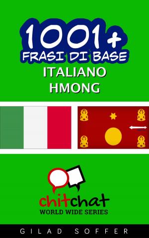 Cover of 1001+ Frasi di Base Italiano - Hmong