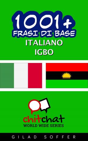 Cover of the book 1001+ Frasi di Base Italiano - Igbo by ギラッド作者