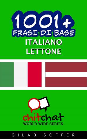 Cover of 1001+ Frasi di Base Italiano - Lettone