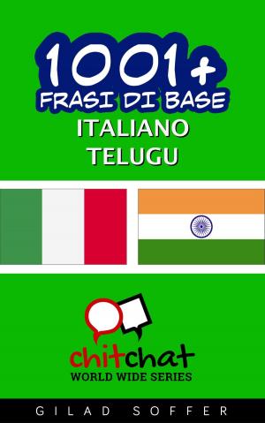 Cover of 1001+ Frasi di Base Italiano - Telugu