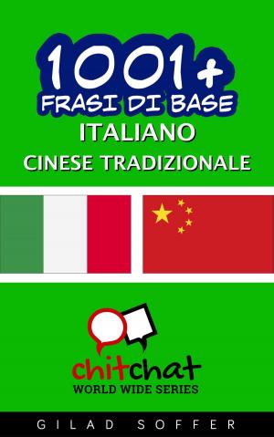 Cover of 1001+ Frasi di Base Italiano - Cinese Tradizionale