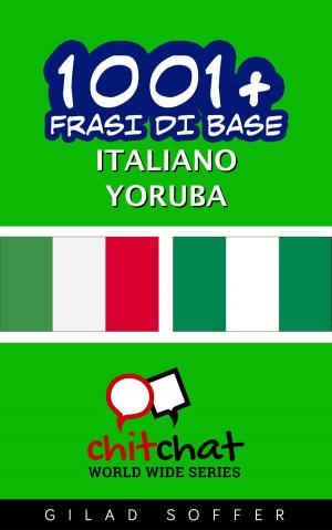 Cover of 1001+ Frasi di Base Italiano - Yoruba