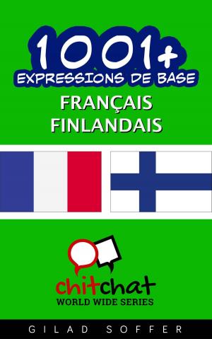 bigCover of the book 1001+ Expressions de Base Français - Finlandais by 