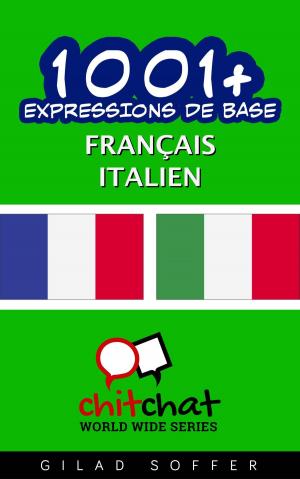 bigCover of the book 1001+ Expressions de Base Français - Italien by 