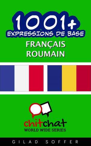 bigCover of the book 1001+ Expressions de Base Français - Roumain by 