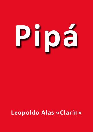 Cover of the book Pipá by Emilia Pardo Bazán