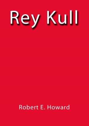 Cover of the book Rey Kull by Jose Borja