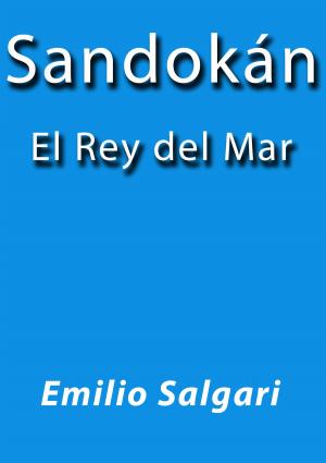 Cover of the book Sandokan el rey del mar by Julio Verne