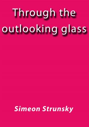 Cover of the book Through the outlooking glass by R. L. Stevenson