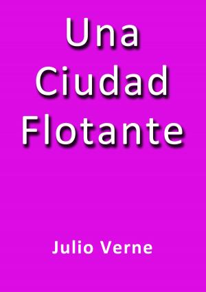 Cover of Una ciudad flotante by Julio Verne, J.Borja