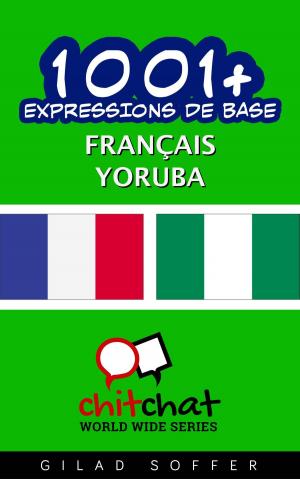 bigCover of the book 1001+ Expressions de Base Français - Yoruba by 
