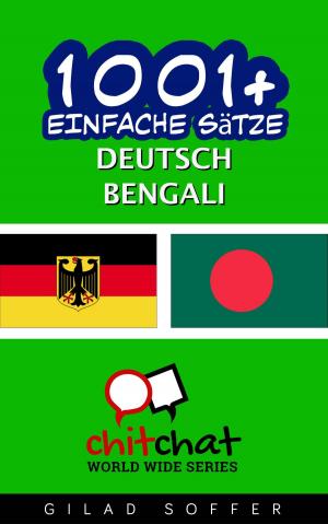 Cover of the book 1001+ Einfache Sätze Deutsch - Bengali by Gilad Soffer