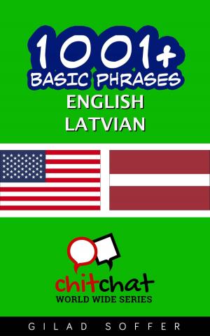 Cover of the book 1001+ Basic Phrases English - Latvian by Sabrina Tedeschi