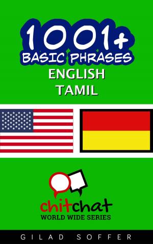 Cover of the book 1001+ Basic Phrases English - Tamil by Paul G Roberts, Heidi Wellington