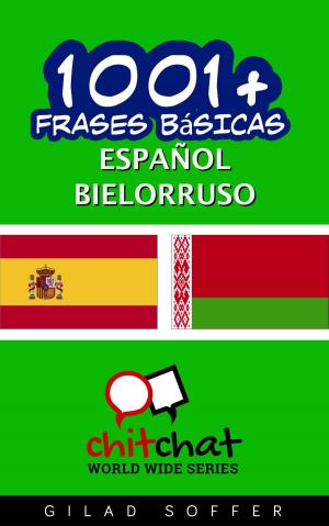 bigCover of the book 1001+ frases básicas español - Bielorruso by 