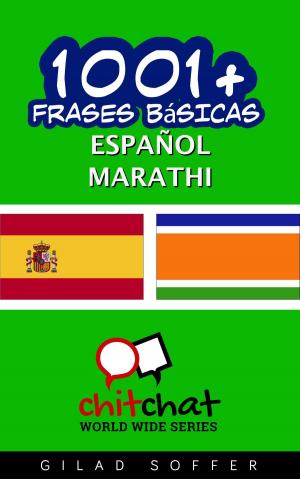 Cover of the book 1001+ frases básicas español - marathi by ギラッド作者