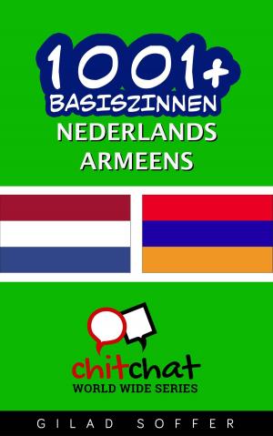 Cover of the book 1001+ basiszinnen nederlands - Armeens by Gilad Soffer