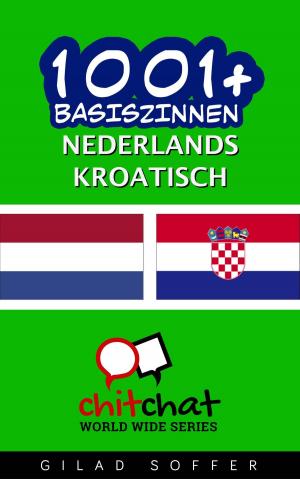 Cover of the book 1001+ basiszinnen nederlands - Kroatisch by ギラッド作者